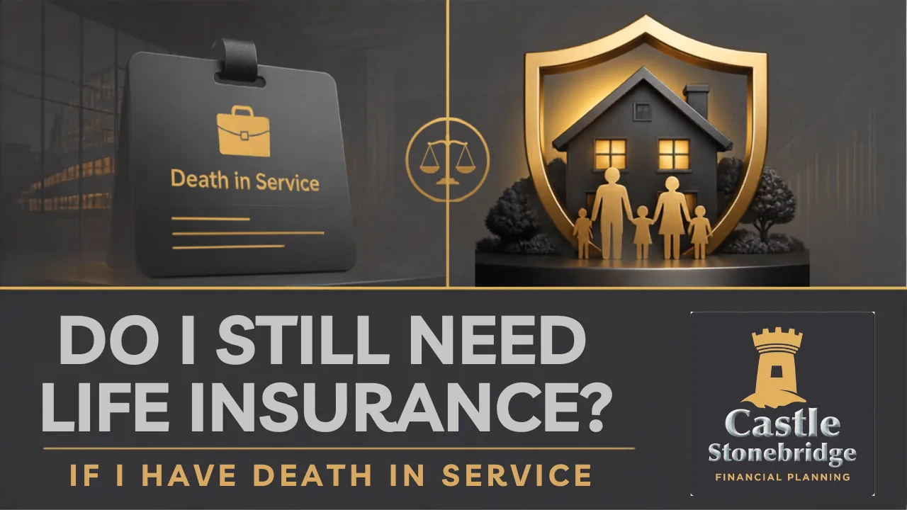 Do I Still Need Life Insurance If I Have Death in Service Through Work? cover